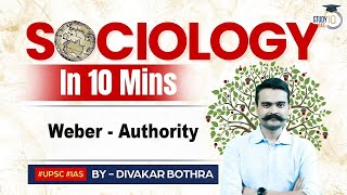 Sociology in 10 Minutes: Ep 29 - Weber - Authority | StudyIQ IAS