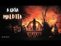 A Casa Maldita Melhor Filme De Terror Lançamento 2021