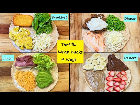TikTok Tortilla Wrap 4 Ways – Breakfast, Lunch, Dinner & Dessert | Unique Style Tortilla Wrap Hack