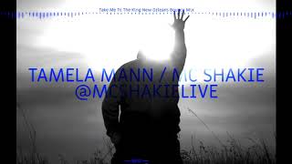 Take Me To The King New Orleans Bounce Mix