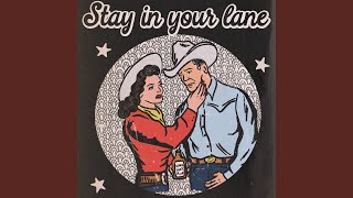 Stay in Your Lane