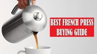 Best French Press Coffee Maker - Buying Guide