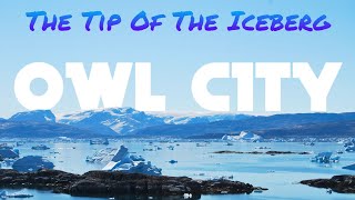 Owl City - The Tip Of The Iceberg (Lyrics)