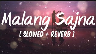 Download lagu Malang sajna [ Slowed   reverb   lyrics ]- Sachet - Parampara mp3