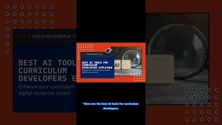 Best AI tools for curriculum developers.