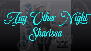 Any Other Night (Legendado)/ Sharissa