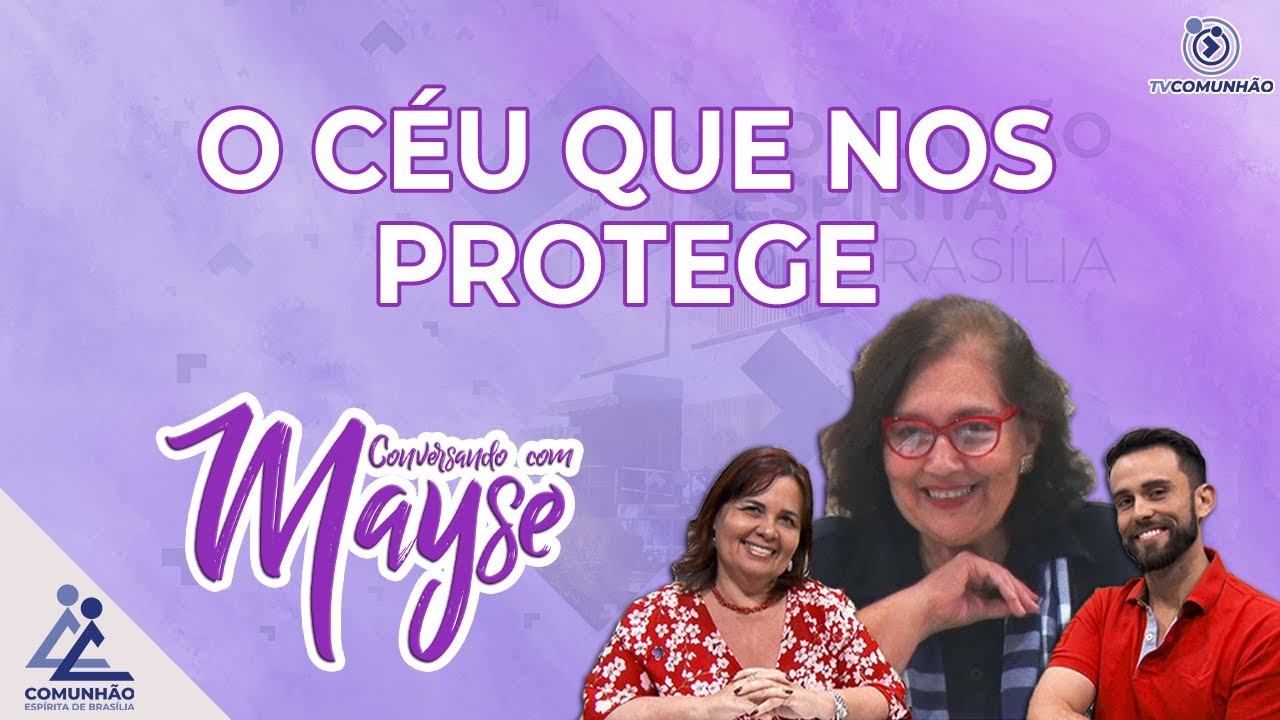 Conversando com Mayse | #158 - O CÉU QUE NOS PROTEGE