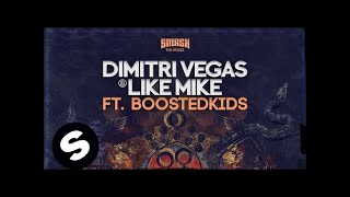 Dimitri Vegas & Like Mike vs Boostedkids - G.I.P.S.Y. (Original Mix)