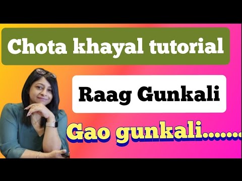Raag Gunkali |vocal tutorial |Bandish : gao gunkali |raag shikkha |swati sen | lesson 143