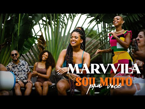 Marvvila - Sou Muito Pra Você (Clipe Oficial)