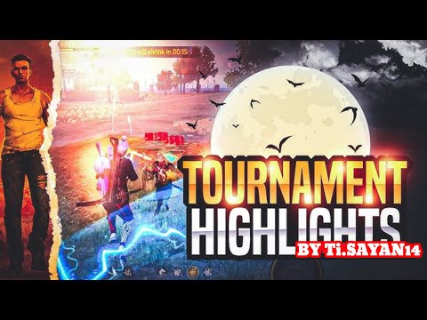 Free Fire Tournament Highlights 💪By Ti.SAYAN14🔥