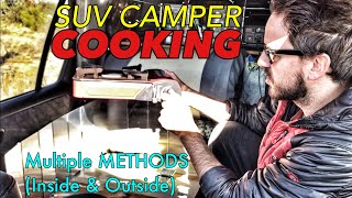 SUV CAMPER COOKING | METHODS & TIPS (Inside and Outside) Honda CRV Camper Conversion