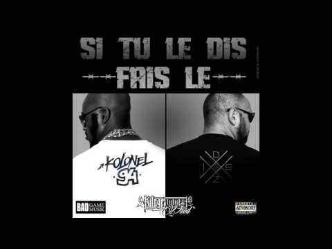 Diez feat. Kolonel94_ Si Tu Le Dis Fais Le (Kilogrammes Prod)