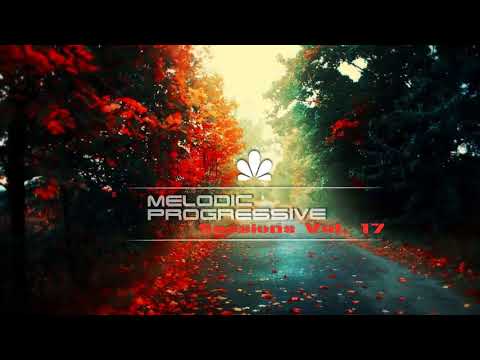 Maxim Lein - Melodic Progressive Sessions Vol. 17