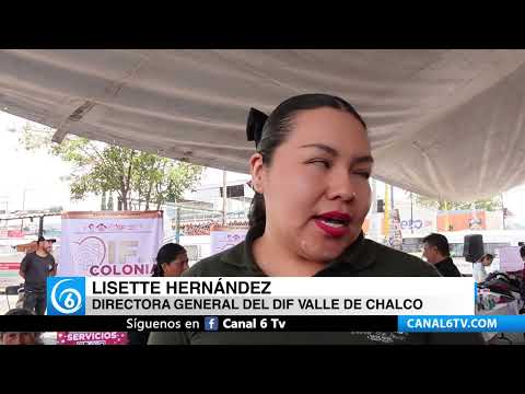 Resumen: Programa "DIF en tu colonia" acerca servicios esenciales a Valle de Chalco