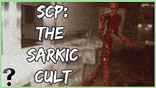 What If The Sarkic Cult Was Real?