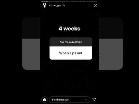 Trizzac (Zone 2) Says PS Is Home In 4 Weeks.