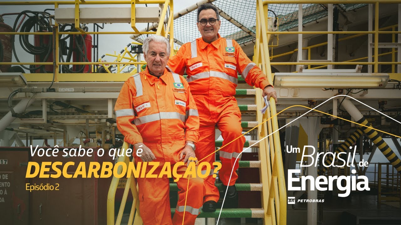 Descarbonização | Um Brasil de Energia