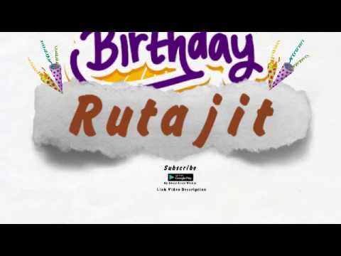 Happy Birthday Rutajit