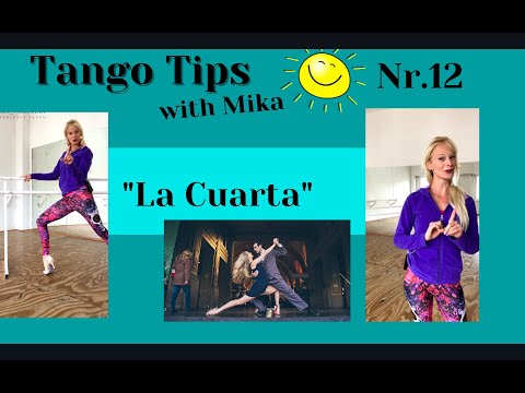 Tango Tips with Mika Nr. 12: "La Cuarta"