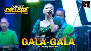 Download lagu GALA-GALA | AYU CANTIKA | NEW CALLISTA LIVE GRIDI [DHEHAN AUDIO] mp3