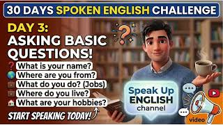 English for Beginners Day 3 How to Ask Basic Questions in English Improve Your Speaking Skills Fast