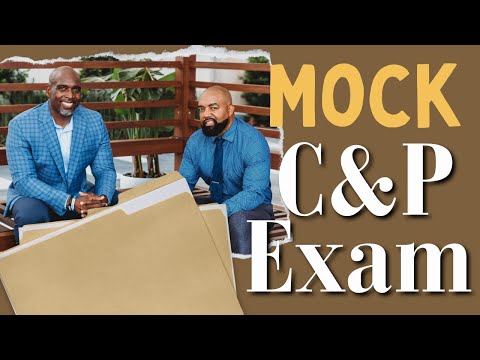 Mock VA Claim C&P exam, missed evidence & questions not asked?