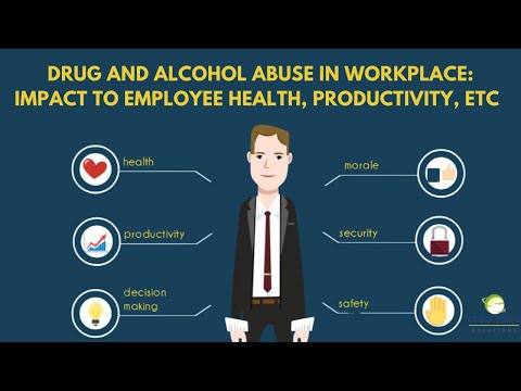 Drug and Alcohol Abuse in Workplace: Impact to Employee Health, Productivity, etc