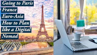 Booked to Paris France! - Euro Asia Trip How to Plan like a Digital Nomad