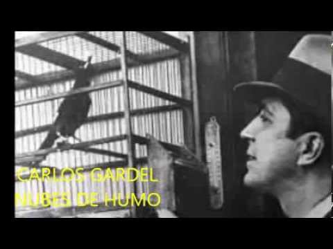CARLOS GARDEL  -  NUBES DE HUMO  - TANGO