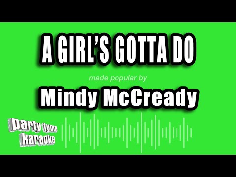A Girl's Gotta Do - Mindy McCready
