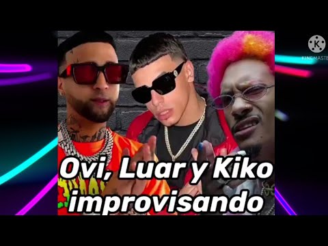 ovi luar y kiko el crazy improvisando