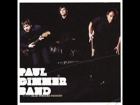 Paul Dimmer Band - Nur verlegt