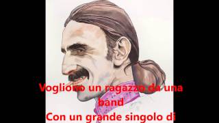 [SUB ITA]   Frank Zappa - What Kind Of Girl Do You Think We Are? ( sottotitoli in italiano)