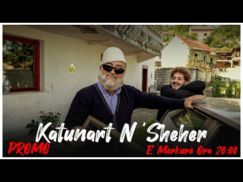 Promo - Katunart N'sheher - Episodi 3