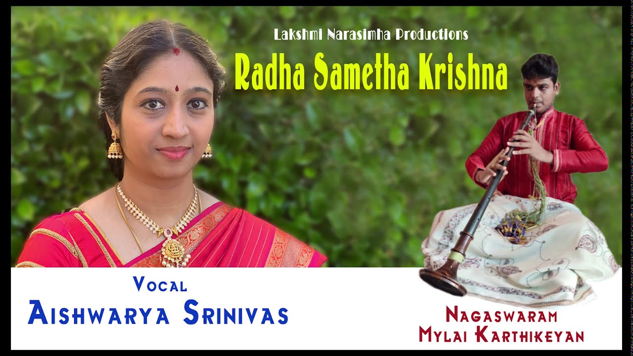 Radha Sametha Krishna by Aishwarya Srinivas and Mylai Karthikeyan