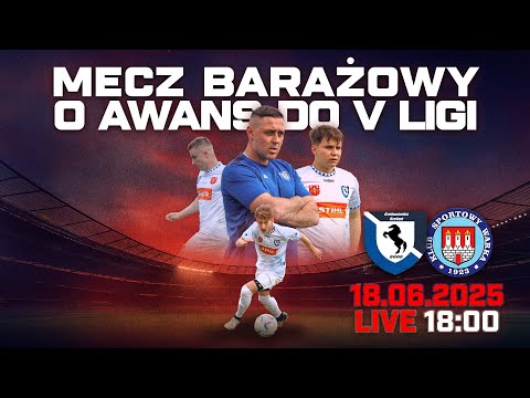 MECZ BARAŻOWY O AWANS DO V LIGI LIVE 🔴: RZEKUNIANKA RZEKUŃ VS KS WARKA