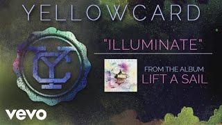 Yellowcard - Illuminate (audio)