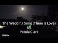 Petula Clark - The Wedding Song (There is Love)