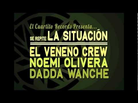 El Veneno Crew feat Noemi Olivera & Dadda Wanche