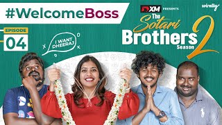 Welcome Boss || S02 E04 || The Sotari Brothers 2 || Wirally Originals | Tamada Media