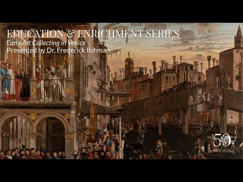 Education & Enrichment Series | "Early Art Collecting in Venice"