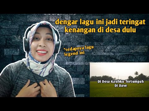 DJ DAVE - Di Desa Kasihku Tertumpah | 🇮🇩 REACTION