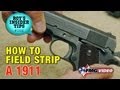 How To Field Strip A 1911