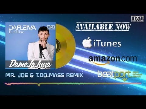 Da Fleiva ft. Ellise - Dame La Luna (Mr. Joe & T.Do.Mass Remix)