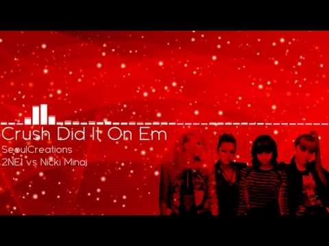 2NE1 VS Nicki Minaj -  CRUSH  &  DID IT ON EM
