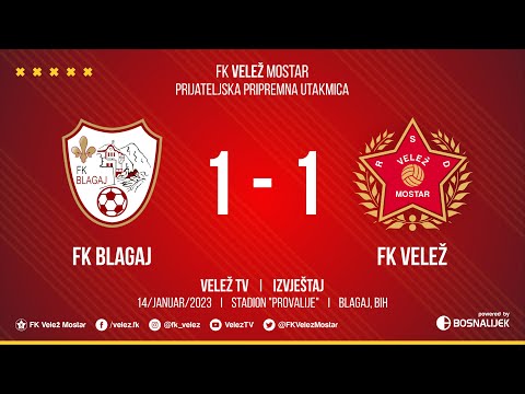 IZVJEŠTAJ  I FK Blagaj - FK Velež 1:1  I  Prijateljska utakmica 14/01/2023