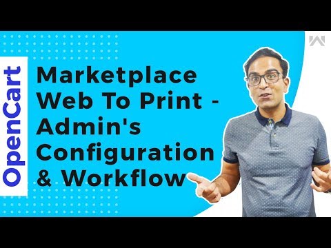 OpenCart Marketplace Web To Print  - Config. & Admin's Workflow