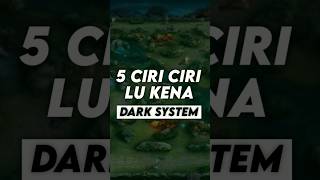 Download lagu ciri ciri lu kena dark System moonton | mobile legends mp3