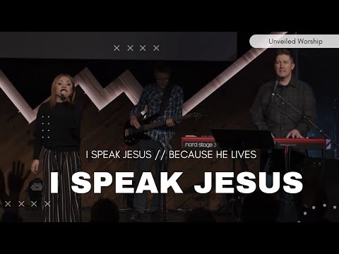 Unveiled Worship | I Speak Jesus // Because He Lives | Brian and Kristen Ming